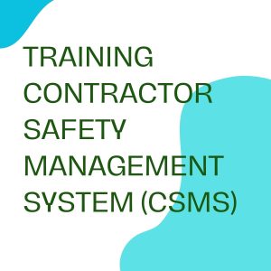 pelatihan CSMS – CONTRACTOR SAFETY MANAGEMENT SYSTEM online