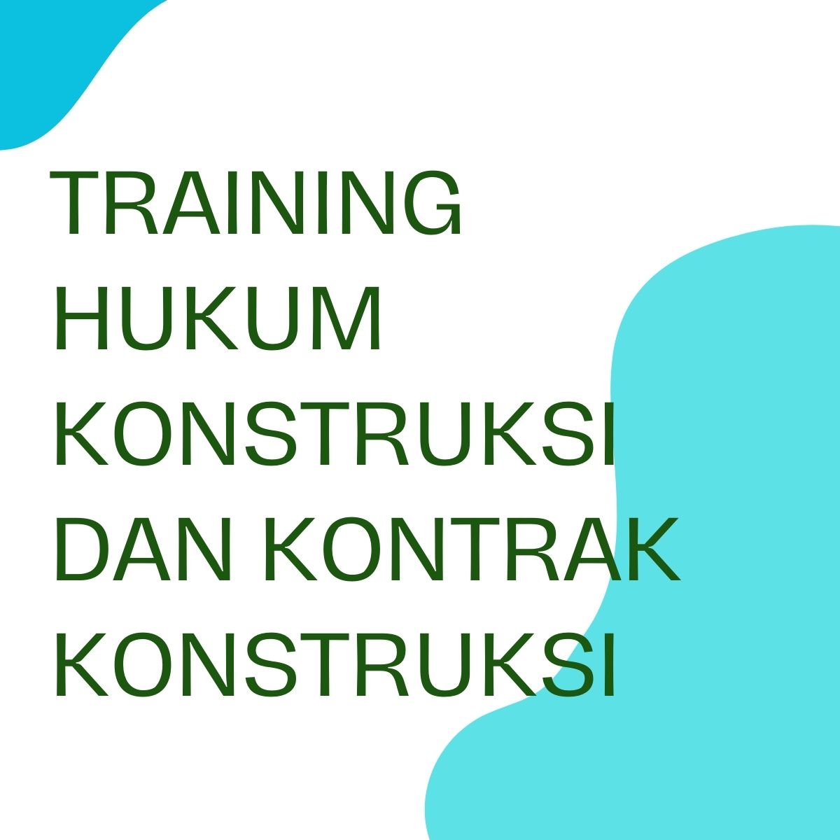 pelatihan HUKUM KONSTRUKSI DAN KONTRAK KONSTRUKSI online