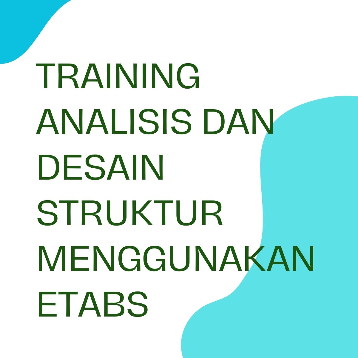 pelatihan ANALISIS DAN DESAIN STRUKTUR MENGGUNAKAN ETABS online