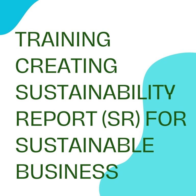 pelatihan CREATING SUSTAINIBILITY REPORT (SR) FOR SUSTAINABLE online