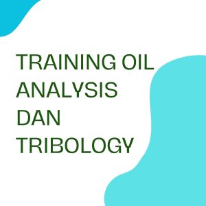 pelatihan OIL ANALYSIS DAN TRIBOLOGY online