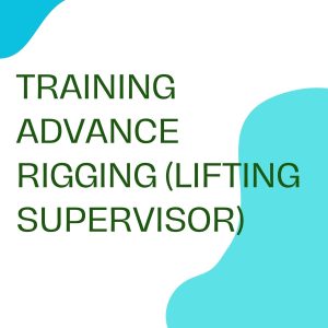 pelatihan Advance Rigging (Lifting Supervisor) online