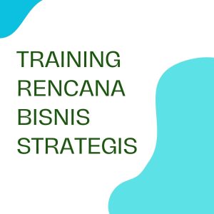 pelatihan RENCANA BISNIS STRATEGIS online