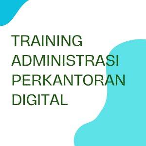 pelatihan ADMINISTRASI PERKANTORAN DIGITAL online