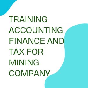 pelatihan ACCOUNTING FINANCE AND TAX FOR MINING COMPANY di bandung
