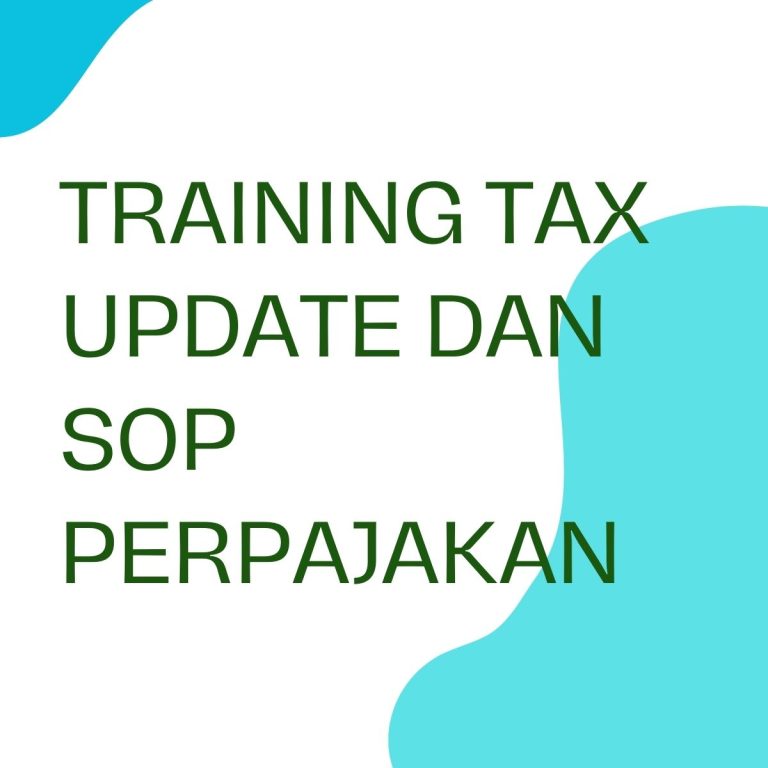 pelatihan TAX UPDATE DAN SOP PERPAJAKAN di bandung