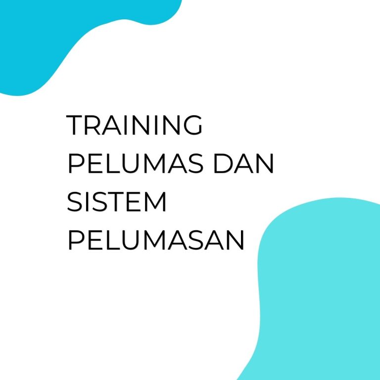 pelatihan PELUMAS DAN SISTEM PELUMASAN di bandung