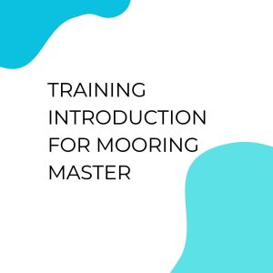 pelatihan INTRODUCTION FOR MOORING MASTER di bandung
