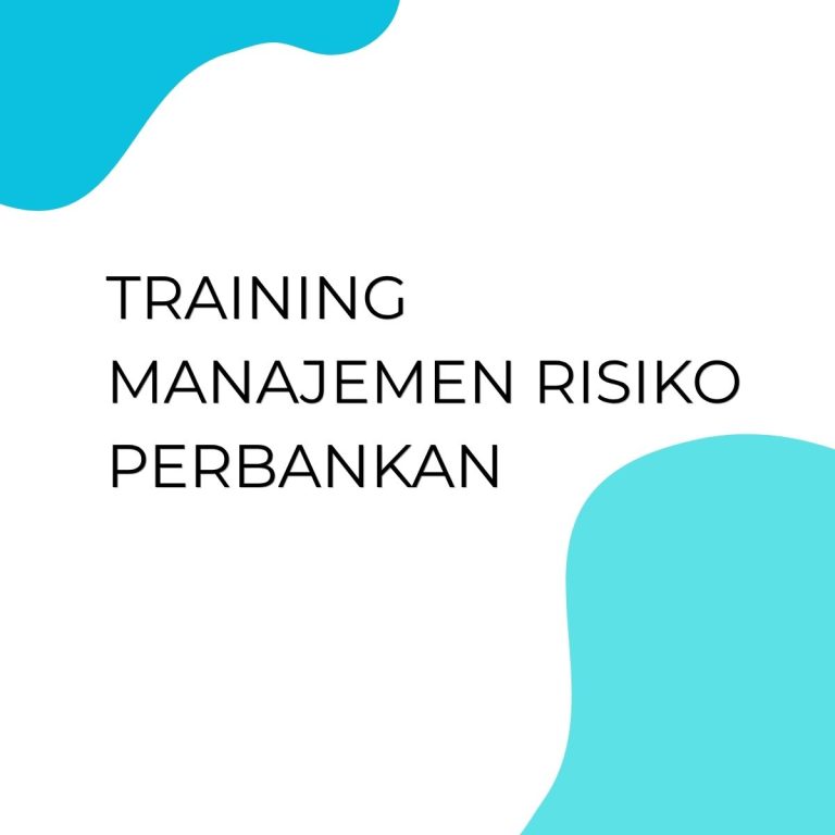 pelatihan MANAJEMEN RESIKO PERBANKAN di bandung