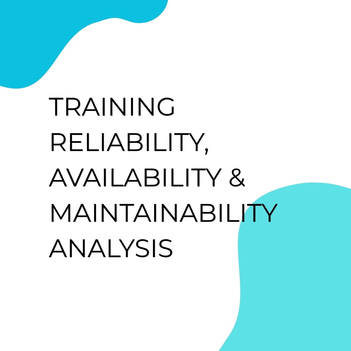pelatihan RELIABILITY AVAILABILITY & MAINTANABILITY ANALYSIS di bandung