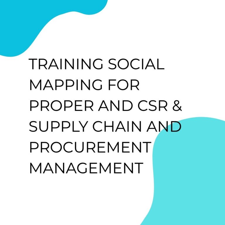 pelatihan SOCIAL MAPPING FOR PROPER AND CSR & SUPPLY CHAIN AND PROCUREMENT MANAGEMENT di bandung
