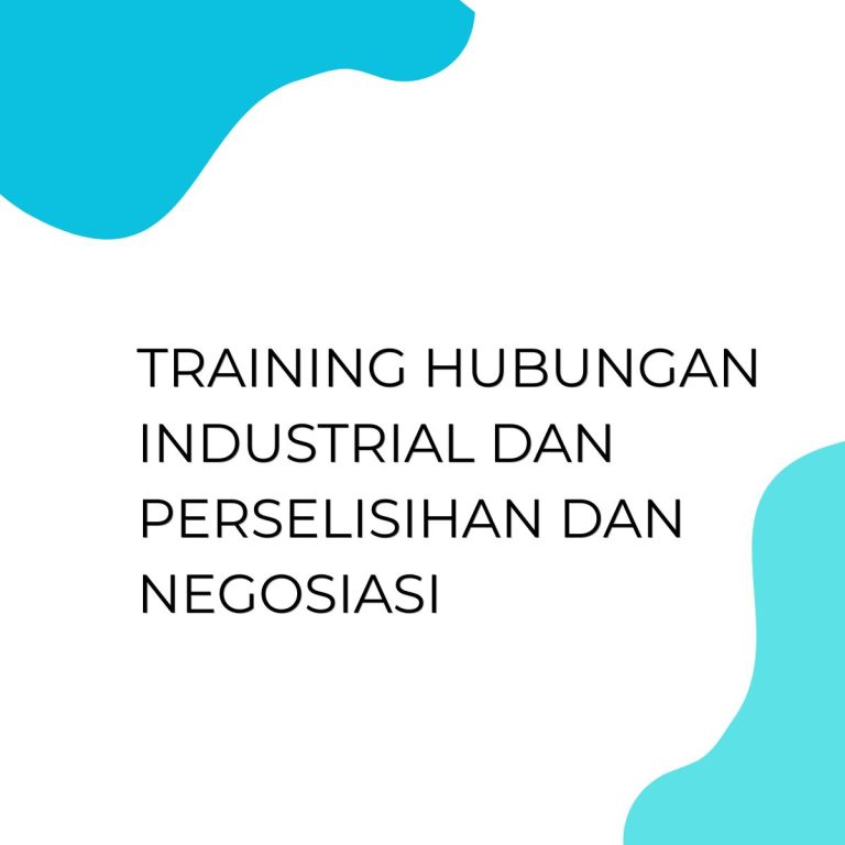pelatihan Hubungan Industrial dan Perselisihan dan Negosiasi di bandung