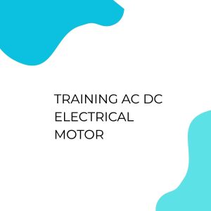 pelatihan AC DC ELECTRICAL MOTOR di bandung