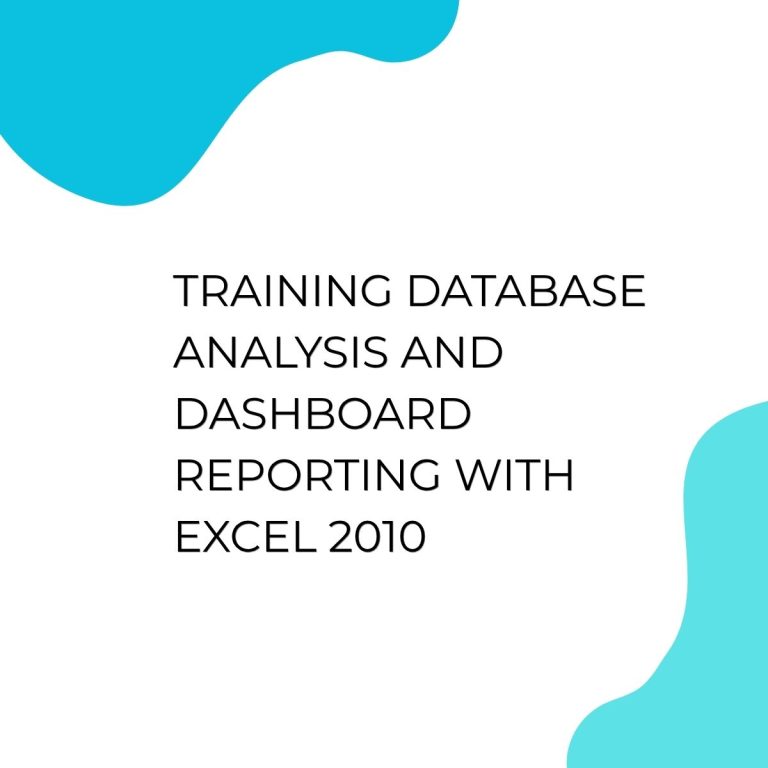 pelatihan DATABASE ANALYSIS AND DASHBOARD REPORTING WITH EXCEL 2010 di bandung