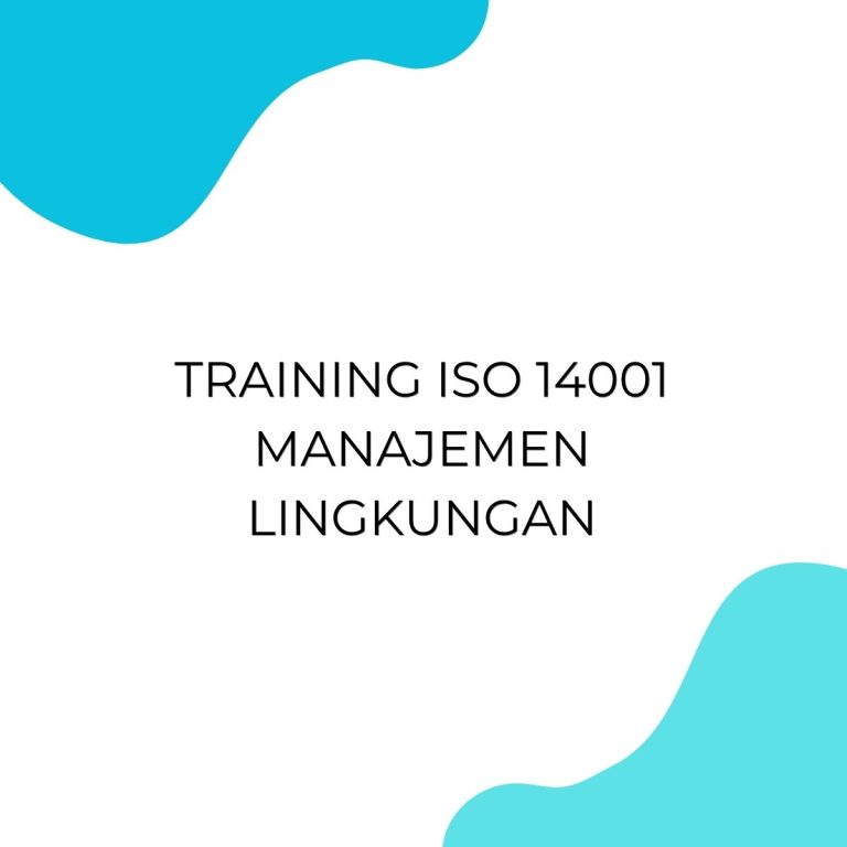 pelatihan ISO 14001 MANAJEMEN LINGKUNGAN di jogja