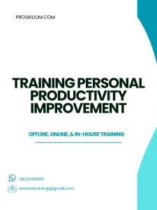 pelatihan PERSONAL PRODUCTIVITY IMPROVEMENT di bandung