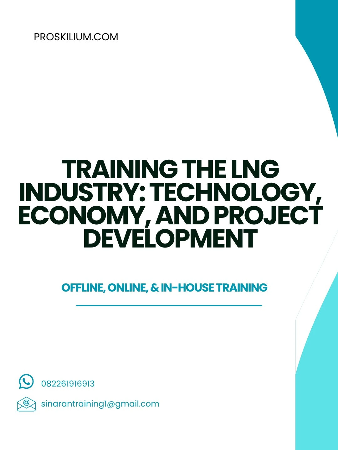 pelatihan THE LNG INDUSTRY: TECHNOLOGY, ECONOMY, AND PROJECT DEVELOPMENT di bandung
